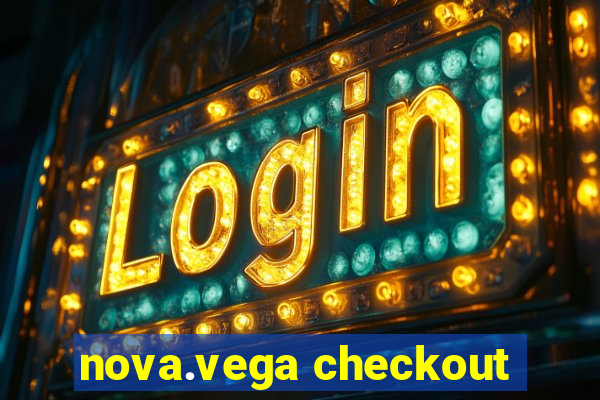 nova.vega checkout